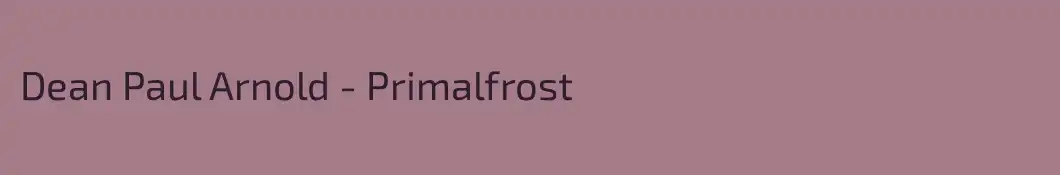 Dean Paul Arnold - Primalfrost